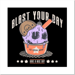 BLAST YOUR DAY Posters and Art